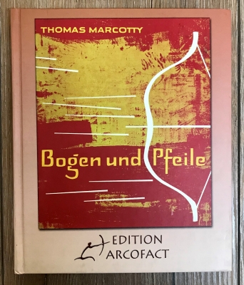 Buch - Bogen und Pfeile - Thomas Marcotty