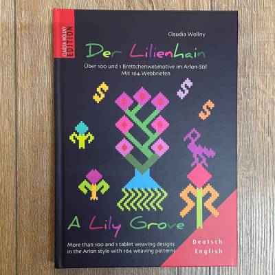 Buch - Brettchenweben - Der Lilienhain/ a lily grove - über 101 Berttchenwebmotive im Arlon-Stil, mit 164 Webbriefen