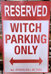Blechschild - Witch Parking only - Hier dürfen nur Hexen Parken